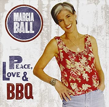 Marcia Ball album - Peace, Love & BBQ