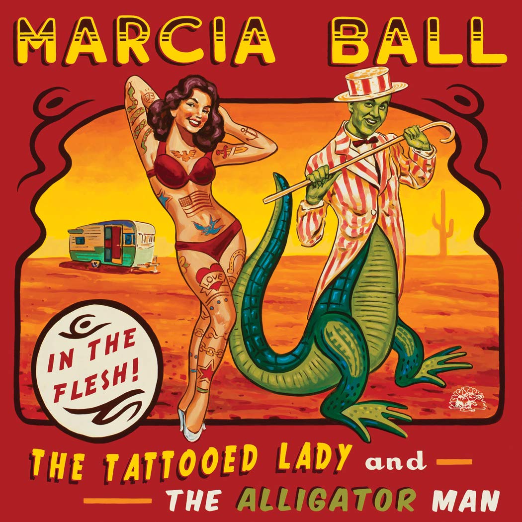 Marcia Ball album - The Tattooed Lady and the Alligator Man